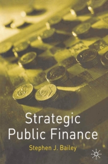 Strategic Public Finance, Paperback / softback Book Strategic Public Finance, Paperback / softback Book