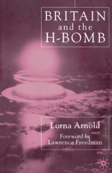 Britain and the H-bomb, Paperback Book Britain and the H-bomb, Paperback Book
