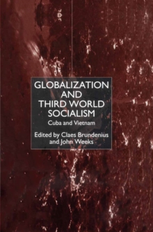 Globalization and Third-World Socialism : Cuba and Vietnam