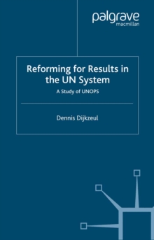 Reform for Result in the UN System : A Study of UNOPS