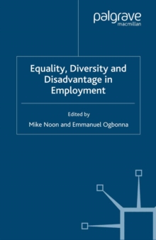 Equality. Diversity and Disadvantage in Employment