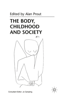 The Body, Childhood and Society