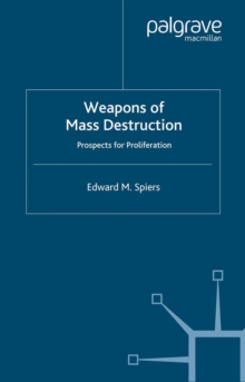 Weapons of Mass Destruction : Prospects for Proliferation