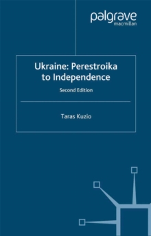 Ukraine: Perestroika to Independence