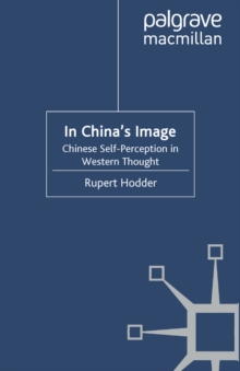 In China's Image : Chinese Self-perception in Western Thought