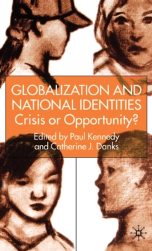 Globalization and National Identities : Crisis or Opportunity?