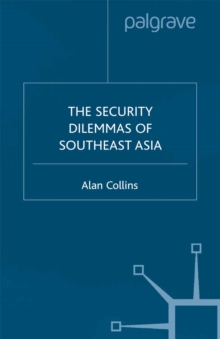 The Security Dilemmas of Southeast Asia