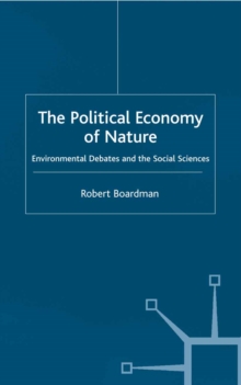 The Political Economy of Nature : Environmental Debates and the Social Sciences