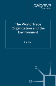 The World Trade Organization and the Environment