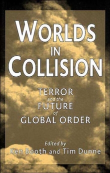 Worlds in Collision : Terror and the Future of Global Order, Paperback Book Worlds in Collision : Terror and the Future of Global Order, Paperback Book