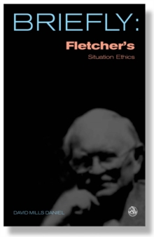 Fletcher's Situation Ethics