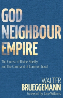 God, Neighbour, Empire