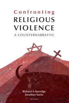 Confronting Religious Violence : A Counternarrative