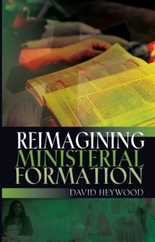 Reimagining Ministerial Formation