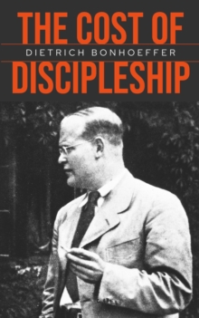 The Cost of Discipleship : Repackaged edition