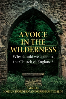 A Voice in the Wilderness : Why should we listen to the Church of England?