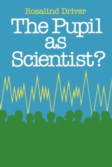 PUPIL AS SCIENTIST, Paperback Book PUPIL AS SCIENTIST, Paperback Book