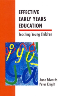 Effective Early Years Education, Paperback Book Effective Early Years Education, Paperback Book
