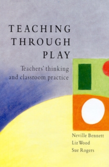 TEACHING THROUGH PLAY, Paperback Book TEACHING THROUGH PLAY, Paperback Book