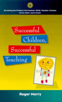 Successful Children, Successful Teaching, Paperback Book Successful Children, Successful Teaching, Paperback Book