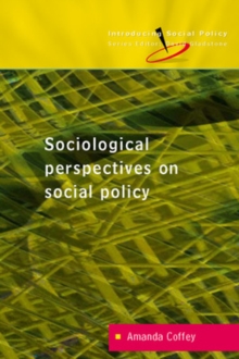 Reconceptualizing Social Policy: Sociological Perspectives on Contemporary Social Policy, Paperback / softback Book Reconceptualizing Social Policy: Sociological Perspectives on Contemporary Social Policy, Paperback / softback Book