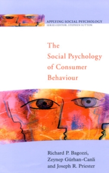 The Social Psychology of Consumer Behaviour, Paperback Book The Social Psychology of Consumer Behaviour, Paperback Book