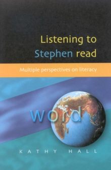 Listening to Stephen Read : Multiple Perspectives on Literacy, Paperback Book Listening to Stephen Read : Multiple Perspectives on Literacy, Paperback Book