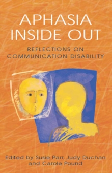 Aphasia Inside Out, Paperback / softback Book Aphasia Inside Out, Paperback / softback Book