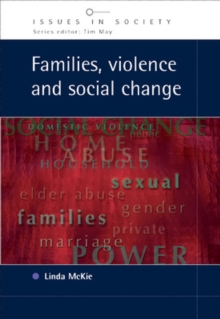 Families, Violence and Social Change, Paperback / softback Book Families, Violence and Social Change, Paperback / softback Book