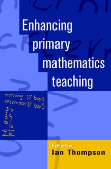 Enhancing Primary Mathematics Teaching, Paperback Book Enhancing Primary Mathematics Teaching, Paperback Book