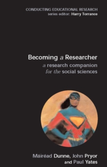 Becoming a Researcher: A Research Companion for the Social Sciences, Paperback Book Becoming a Researcher: A Research Companion for the Social Sciences, Paperback Book