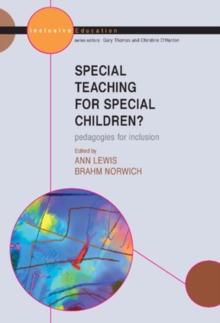 Special Teaching for Special Children? : Pedagogies for Inclusion, Paperback Book Special Teaching for Special Children? : Pedagogies for Inclusion, Paperback Book