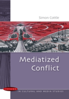 Mediatized Conflict, Paperback / softback Book Mediatized Conflict, Paperback / softback Book