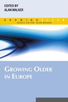 Growing Older in Europe, Paperback / softback Book Growing Older in Europe, Paperback / softback Book