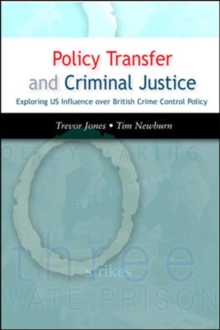 Policy Transfer and Criminal Justice, Paperback / softback Book Policy Transfer and Criminal Justice, Paperback / softback Book