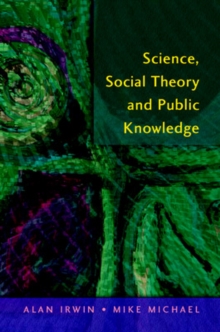 Science, Social Theory and Public Knowledge