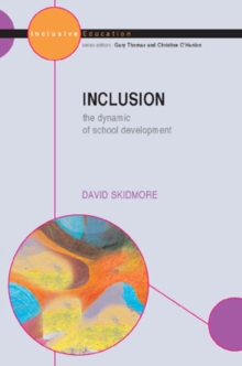 Inclusion : The Dynamic of School Development