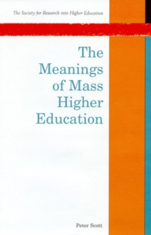 The Meanings of Mass Higher Education