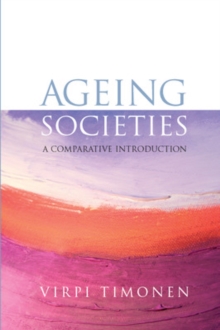 Ageing Societies: a Comparative Introduction