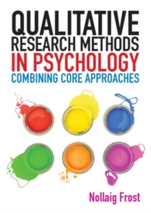 Qualitative Research Methods in Psychology: Combining Core Approaches, Paperback / softback Book Qualitative Research Methods in Psychology: Combining Core Approaches, Paperback / softback Book