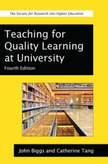 Teaching for Quality Learning at University : What the Student Does, Paperback Book Teaching for Quality Learning at University : What the Student Does, Paperback Book