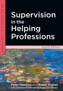 Supervision in the Helping Professions, Paperback Book Supervision in the Helping Professions, Paperback Book