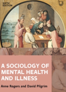 A Sociology of Mental Health and Illness 6e, EPUB eBook A Sociology of Mental Health and Illness 6e, EPUB eBook