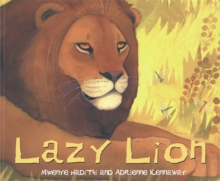 African Animal Tales: Lazy Lion, Paperback Book African Animal Tales: Lazy Lion, Paperback Book