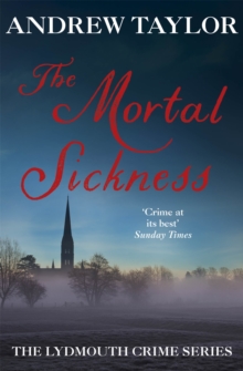 The Mortal Sickness : The Lydmouth Crime Series Book 2