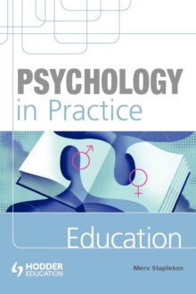 Psychology in Practice: Education, Paperback Book Psychology in Practice: Education, Paperback Book