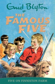 Famous Five: Five On Finniston Farm : Book 18