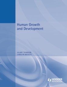 Human Growth and Development for Health and Social Care, Paperback Book Human Growth and Development for Health and Social Care, Paperback Book