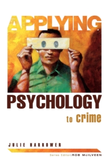 Applying Psychology to Crime, Paperback Book Applying Psychology to Crime, Paperback Book