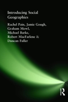 Introducing Social Geographies, Paperback / softback Book Introducing Social Geographies, Paperback / softback Book